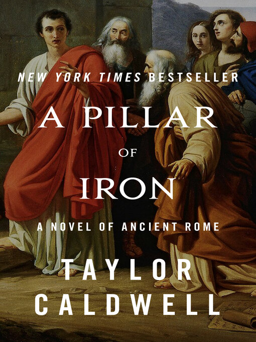 Title details for A Pillar of Iron by Taylor Caldwell - Available